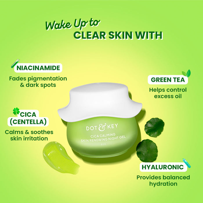 Dot & Key Cica Calming Skin Renewing Night Gel (Niacinamide + Green Tea) 60ml